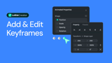 Add and edit keyframes with only a few clicks